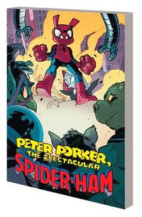 bokomslag Peter Porker, The Spectacular Spider-ham: The Complete Collection Vol. 2