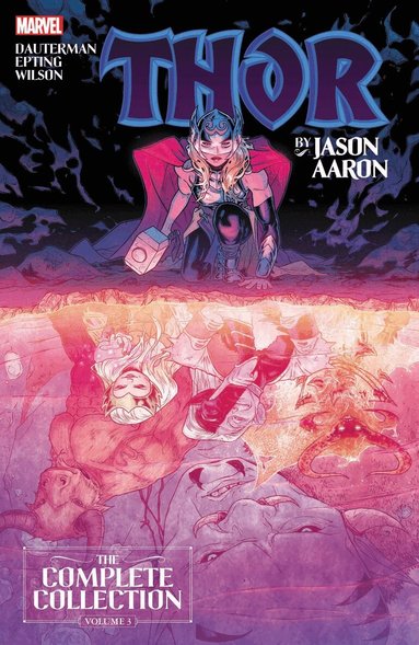 Jason Aaron - Thor By Jason Aaron: The Complete Collection Vol. 3, Häftad