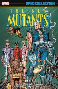 bokomslag New Mutants Epic Collection: Cable