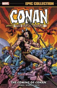 bokomslag Conan The Barbarian: The Original Marvel Years Epic Collection - The Coming Of Conan