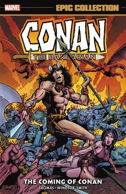 Conan The Barbarian: The Original Marvel Years Epic Collection - The Coming Of Conan 1