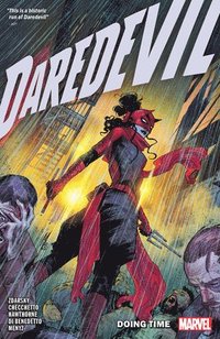 bokomslag Daredevil by Chip Zdarsky Vol. 6: Doing Time Part One
