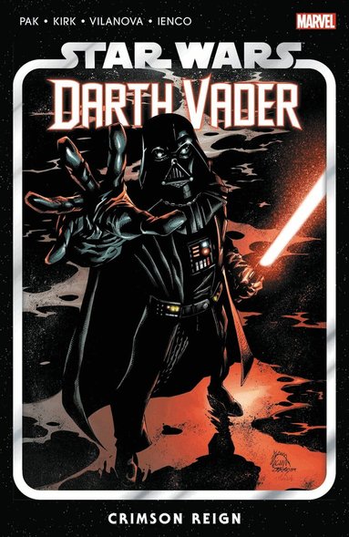 Greg Pak - Star Wars: Darth Vader by Greg Pak Vol. 4 - Crimson Reign, Häftad