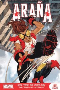 bokomslag Arana: Here Comes the Spider-Girl