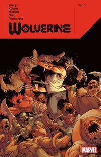 bokomslag Wolverine By Benjamin Percy Vol. 3