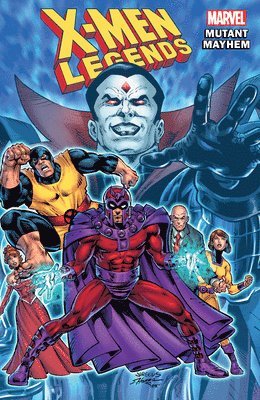 X-men Legends Vol. 2: Mutant Mayhem 1