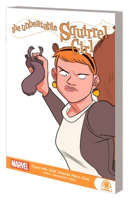 bokomslag The Unbeatable Squirrel Girl: Squirrels Just Wanna Have Fun