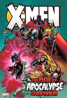 bokomslag X-men: Age Of Apocalypse Omnibus Companion