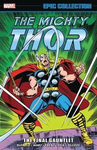 bokomslag Thor Epic Collection: The Final Gauntlet