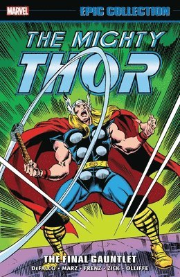 Thor Epic Collection: The Final Gauntlet 1