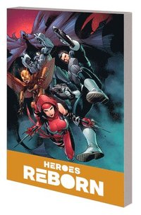 bokomslag Heroes Reborn: Earth's Mightiest Heroes Companion Vol. 2