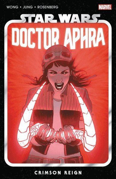 Alyssa Wong - Star Wars: Doctor Aphra Vol. 4 - Crimson Reign, Häftad