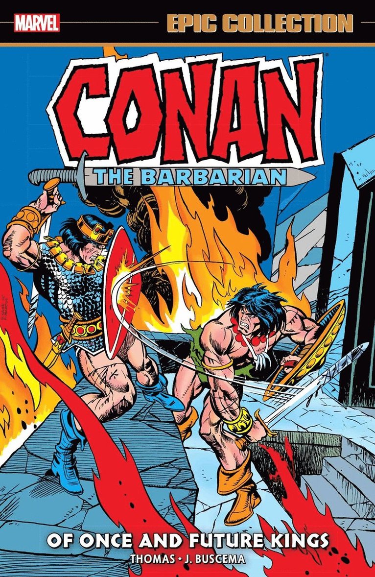 Conan The Barbarian Epic Collection: The Original Marvel Years - Of Once And Future Kings