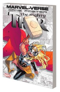 bokomslag Marvel-Verse: Jane Foster, The Mighty Thor