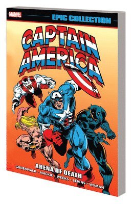 Mark Gruenwald, Roy Thomas, Howard Mackie - Captain America Epic Collection: Arena Of Death, Häftad