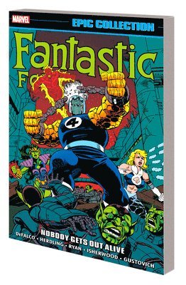Tom DeFalco - Fantastic Four Epic Collection: Nobody Gets Out Alive, Häftad
