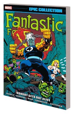 Fantastic Four Epic Collection: Nobody Gets Out Alive 1