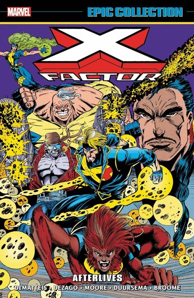 J.M. DeMatteis, Todd DeZago - X-Factor Epic Collection: Afterlives, Häftad