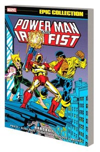 bokomslag Power Man And Iron Fist Epic Collection: Hardball