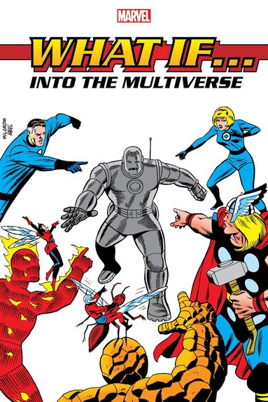 Peter B Gillis, Roy Thomas, Danny Fingeroth - What If?: Into The Multiverse Omnibus Vol. 1, Inbunden