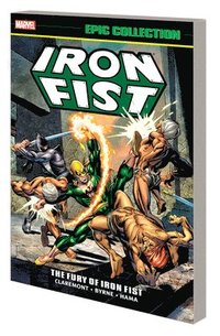bokomslag Iron Fist Epic Collection: The Fury Of Iron Fist