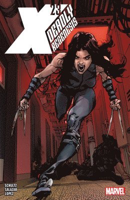 Erica Schultz - X-23: Deadly Regenesis, Häftad