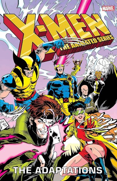 Ralph Macchio - X-Men: The Animated Series - The Adaptations Omnibus, Inbunden