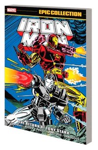bokomslag Iron Man Epic Collection: The Return Of Tony Stark
