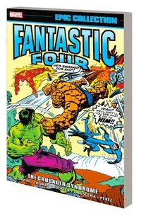 bokomslag Fantastic Four Epic Collection: The Crusader Syndrome