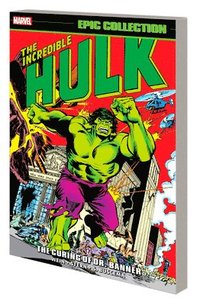 bokomslag Incredible Hulk Epic Collection: The Curing Of Dr. Banner