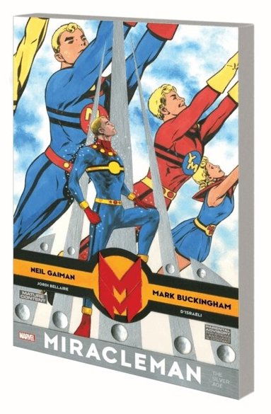 Neil Gaiman, Mark Buckingham - Miracleman By Gaiman & Buckingham: The Silver Age, Häftad