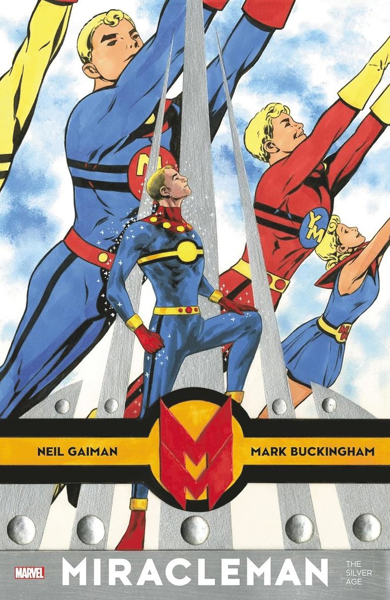 Miracleman By Gaiman & Buckingham: The Silver Age 1