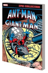 bokomslag Ant-Man/Giant-Man Epic Collection: Ant-Man No More