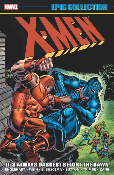 Steve Englehart, Len Wein, Gerry Conway - X-Men Epic Collection: It's Always Darkest Before The Dawn, Häftad