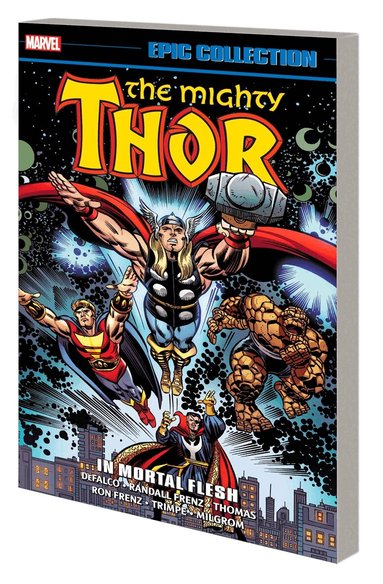 Tom DeFalco, Randall Frenz, Roy Thomas - Thor Epic Collection: In Mortal Flesh, Häftad