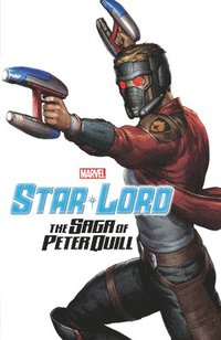 bokomslag Star-lord: The Saga Of Peter Quill