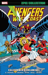 bokomslag Avengers West Coast Epic Collection: California Screaming