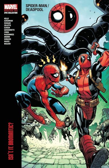 Joe Kelly, Marvel Various - Spider-Man/Deadpool Modern Era Epic Collection: Isn't It Bromantic, Häftad