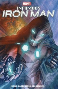 bokomslag Infamous Iron Man by Bendis & Maleev