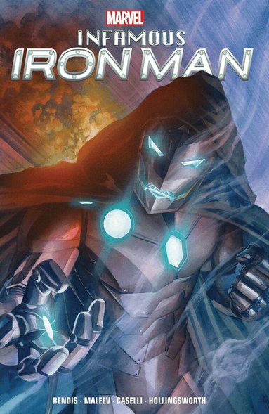 Brian Michael Bendis - Infamous Iron Man by Bendis & Maleev, Häftad