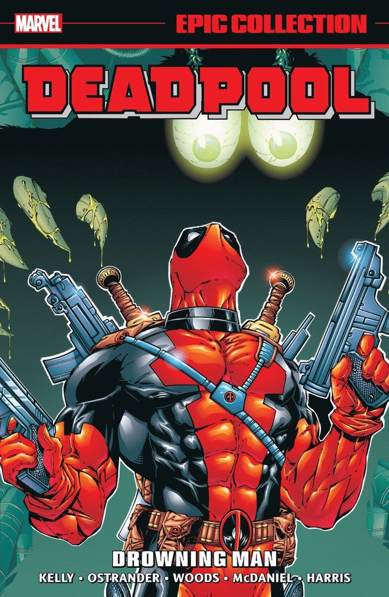 Joe Kelly, Marvel Various - Deadpool Epic Collection: Drowning Man, Häftad