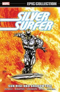 bokomslag Silver Surfer Epic Collection: Sun Rise and Shadow Fall The Sentinel of The Spaceways