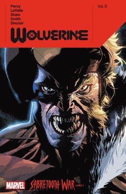 bokomslag Wolverine By Benjamin Percy Vol. 8: Sabertooth War Part 1