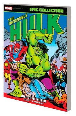 bokomslag Incredible Hulk Epic Collection: Kill Or Be Killed