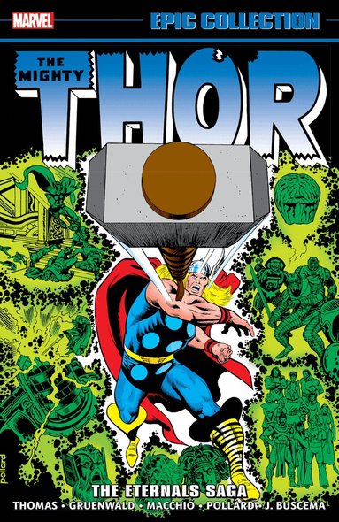 Roy Thomas, Mark Gruenwald, Ralph Macchio - Thor Epic Collection: The Eternals Saga, Häftad