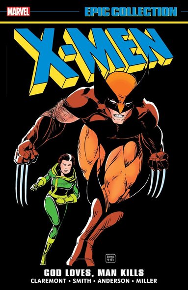 Chris Claremont - X-Men Epic Collection: God Loves, Man Kills, Häftad