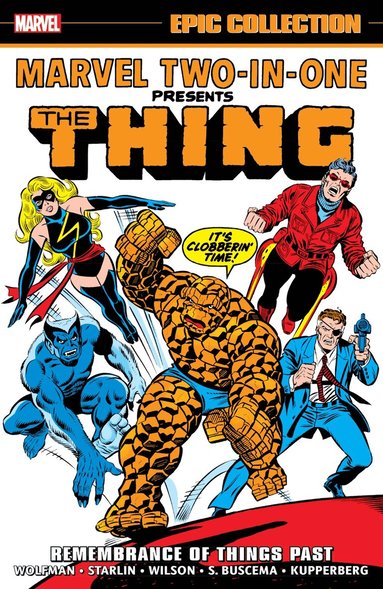 Marv Wolfman, Jim Starlin, Roger Slifer - Marvel Two-In-One Epic Collection: Remembrance of Things Past, Häftad