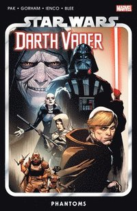 bokomslag Star Wars: Darth Vader by Greg Pak Vol. 10 - Phantoms