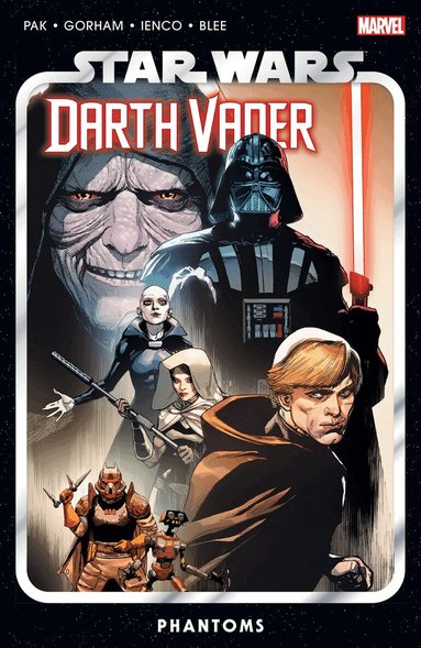 Greg Pak - Star Wars: Darth Vader by Greg Pak Vol. 10 - Phantoms, Häftad