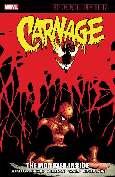 Tom DeFalco, Howard Mackie, Peter Milligan - Carnage Epic Collection: The Monster Inside, Häftad